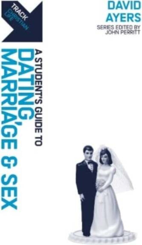 Track: Dating, Marriage & Sex av David Ayers