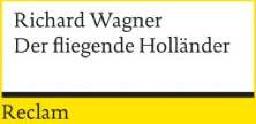 Der fliegende Holländer av Richard Wagner