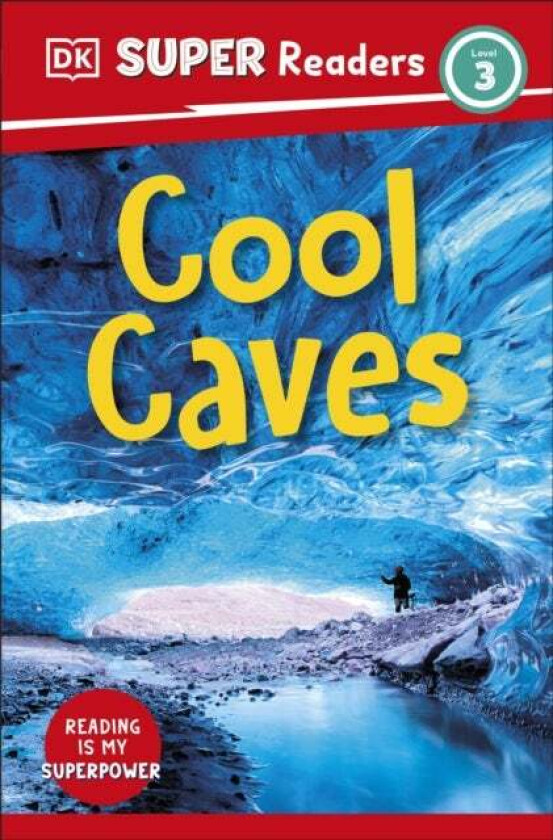 DK Super Readers Level 3 Cool Caves av DK