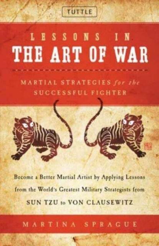 Lessons in the Art of War av Martina Sprague