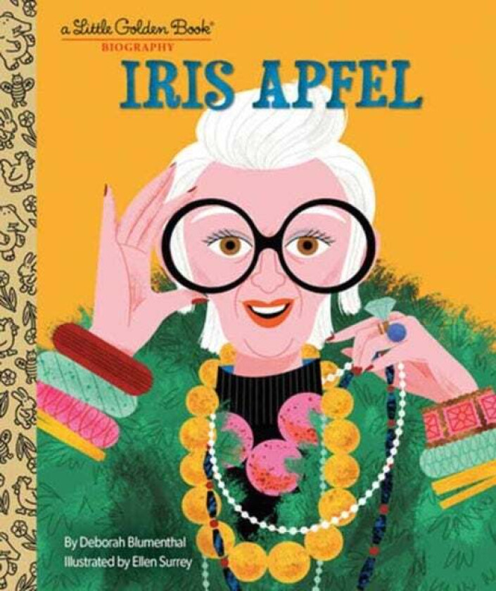 Iris Apfel: A Little Golden Book Biography av Deborah Blumenthal