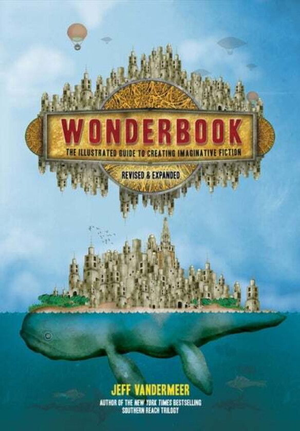 Wonderbook (Revised and Expanded) av Jeff VanderMeer