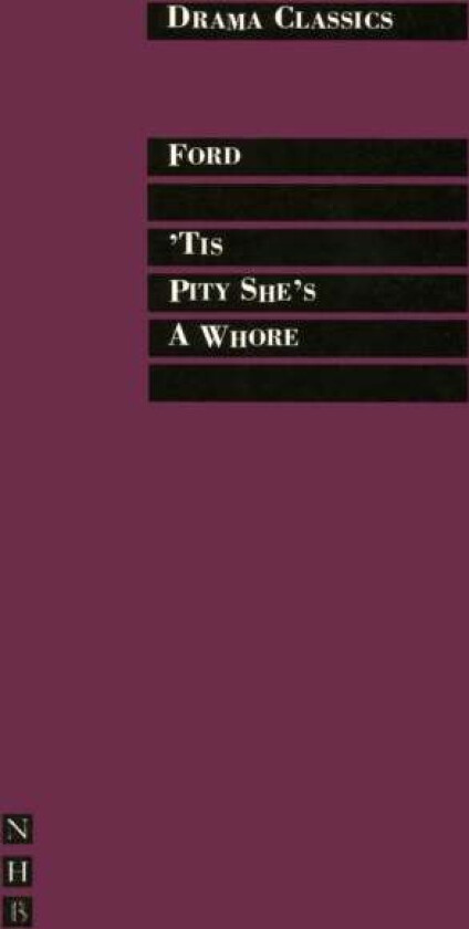 'Tis Pity She's a Whore av John Ford