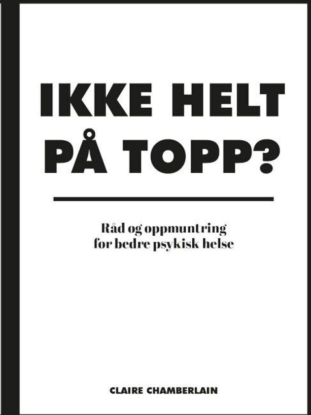 Ikke helt på topp? av Claire Chamberlain