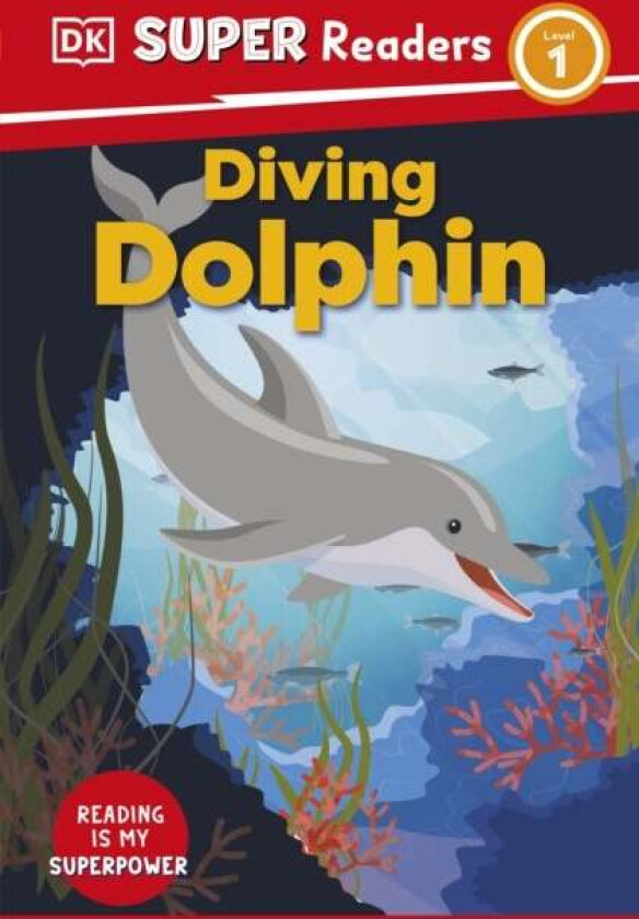 DK Super Readers Level 1 Diving Dolphin av DK