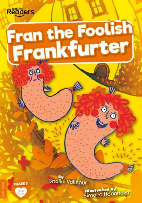 Fran the Foolish Frankfurter av Shalini Vallepur