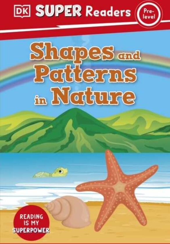 DK Super Readers Pre-Level Shapes and Patterns in Nature av DK