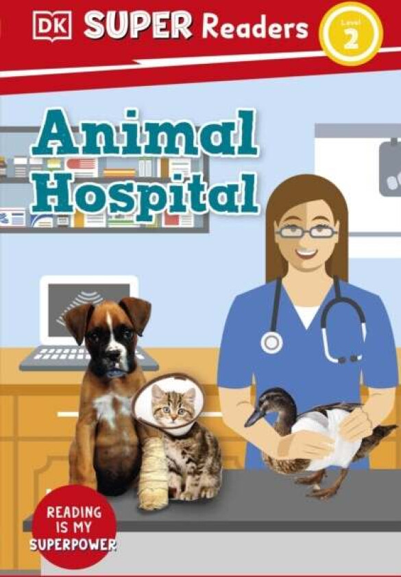DK Super Readers Level 2 Animal Hospital av DK