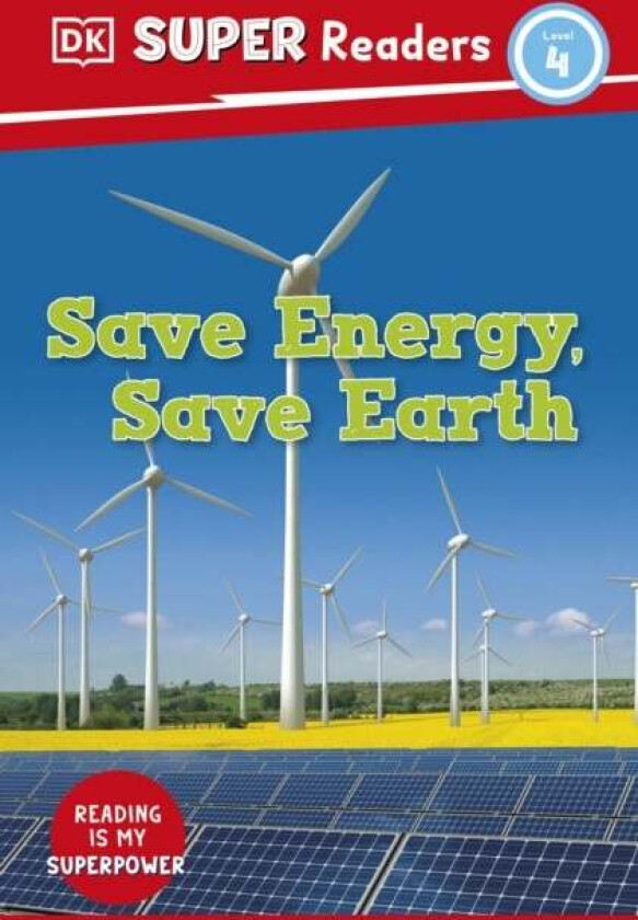 DK Super Readers Level 4 Save Energy, Save Earth av DK