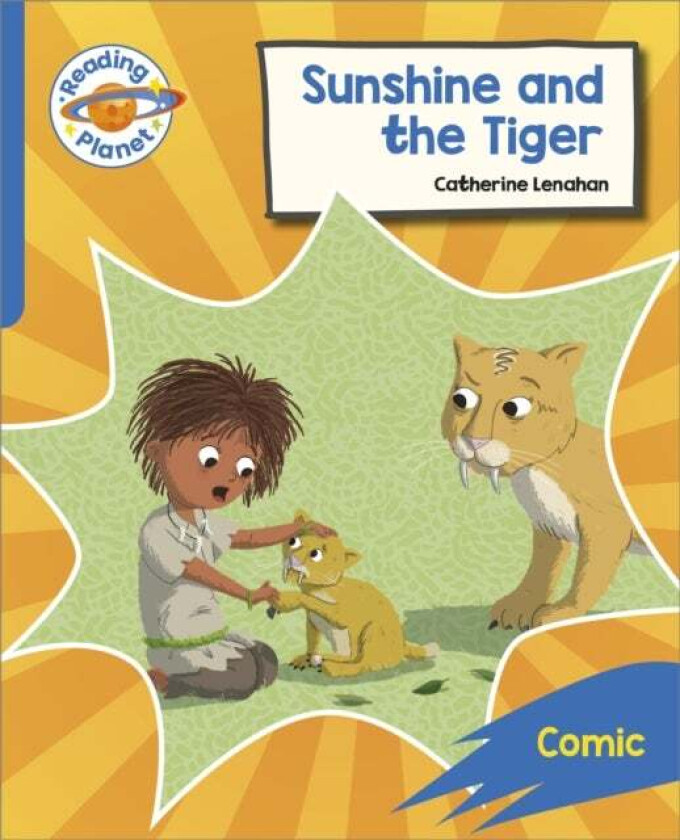 Reading Planet: Rocket Phonics - Target Practice - Sunshine and The Tiger - Blue av Catherine Lenahan