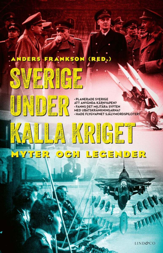Sveriga under kalla kriget av Anders Frankson