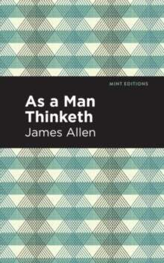 As A Man Thinketh av James Allen