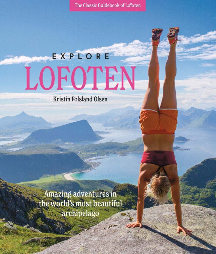 Explore Lofoten av Kristin Folsland Olsen