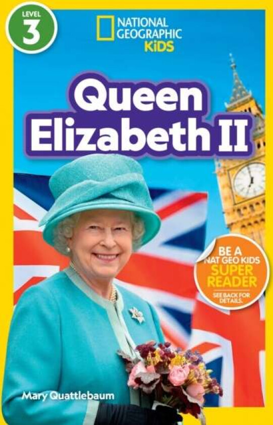 Queen Elizabeth II av Mary Quattlebaum, National Geographic KIds