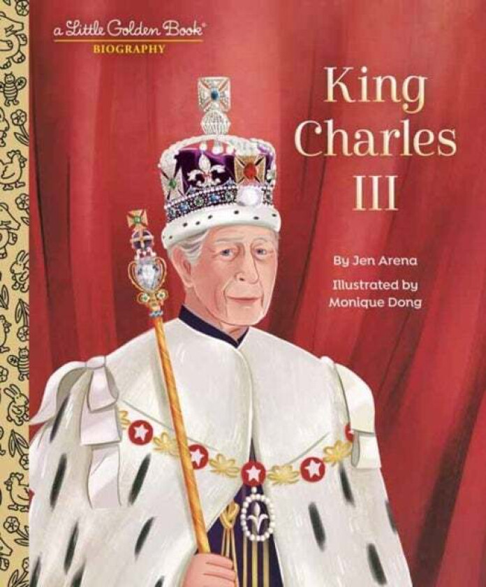 King Charles III: A Little Golden Book Biography av Jen Arena, Monique Dong