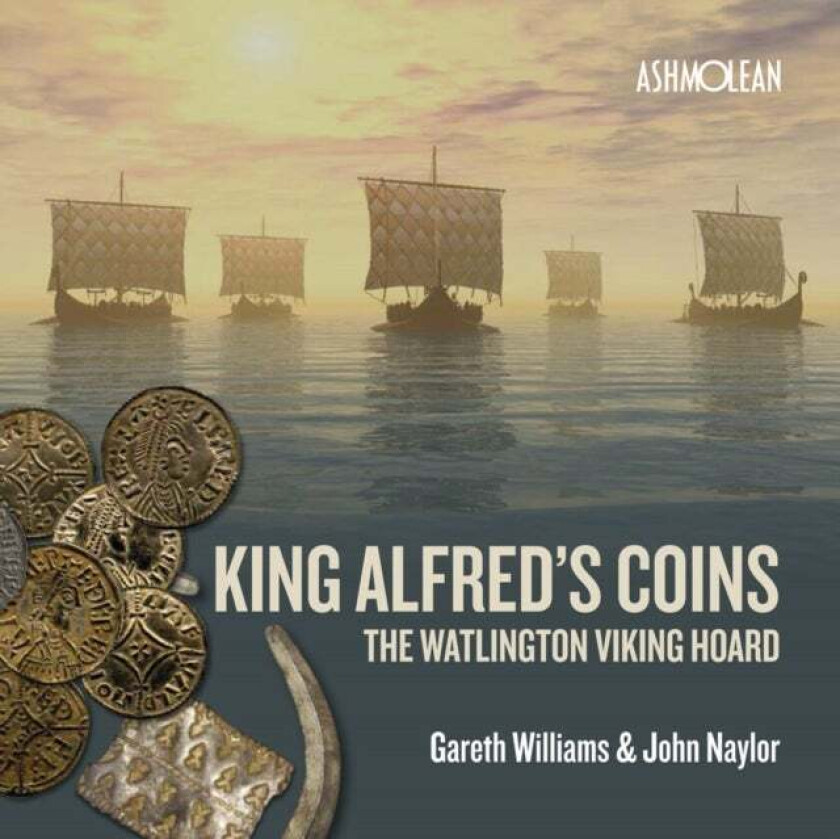 King Alfred's Coins av Gareth (University of Salford) Williams