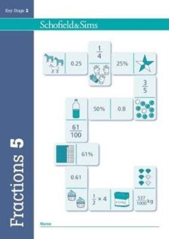Fractions, Decimals and Percentages Book 5 (Year 5, Ages 9-10) av Hilary Schofield & Sims, Koll, Mills