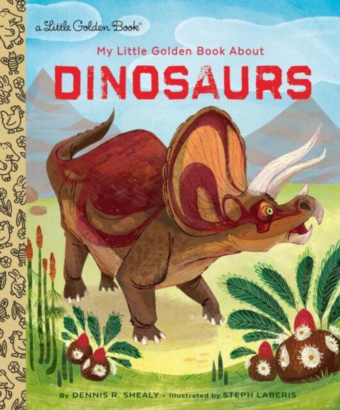 My Little Golden Book About Dinosaurs av Dennis R. Shealy