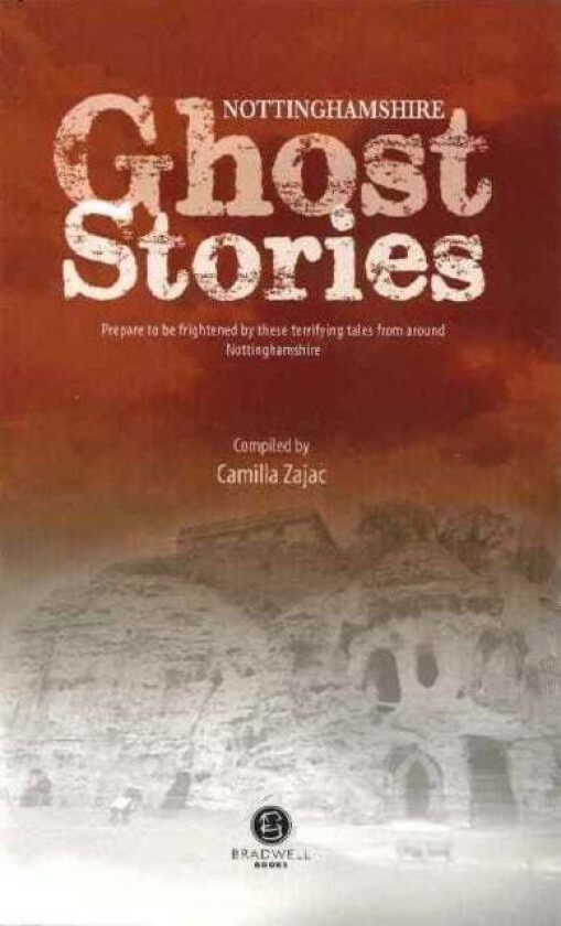 Nottinghamshire Ghost Stories av Camilla Zajac