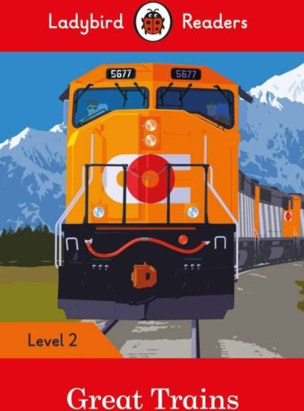Ladybird Readers Level 2 - Great Trains (ELT Graded Reader) av Ladybird