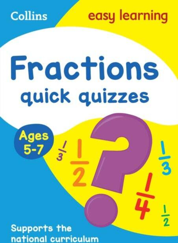 Fractions Quick Quizzes Ages 5-7 av Collins Easy Learning