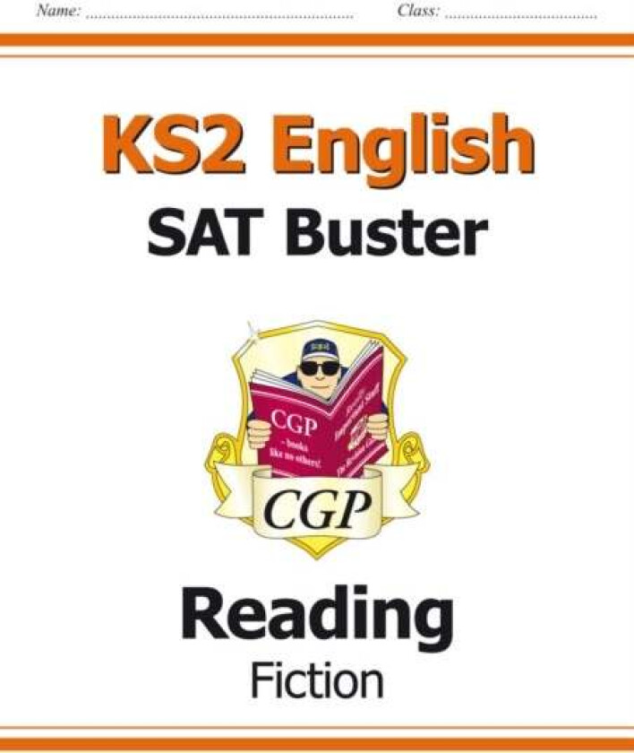 KS2 English Reading SAT Buster: Fiction - Book 1 (for the 2024 tests) av CGP Books