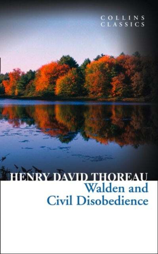 Walden and Civil Disobedience av Henry David Thoreau