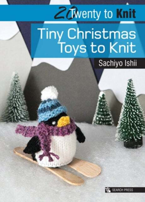 Twenty to Knit: Tiny Christmas Toys to Knit av Sachiyo Ishii