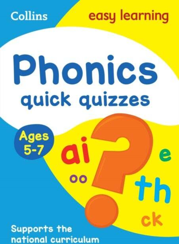 Phonics Quick Quizzes Ages 5-7 av Collins Easy Learning