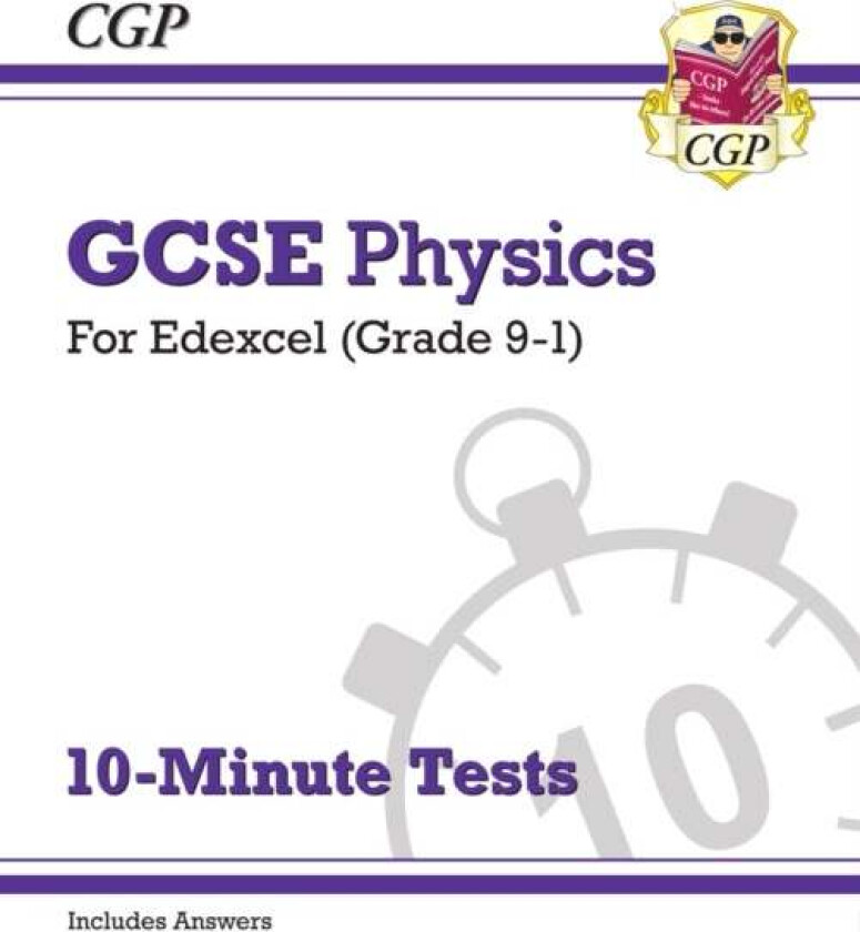 GCSE Physics: Edexcel 10-Minute Tests (includes answers) av CGP Books