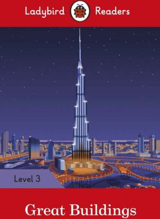 Ladybird Readers Level 3 - Great Buildings (ELT Graded Reader) av Ladybird