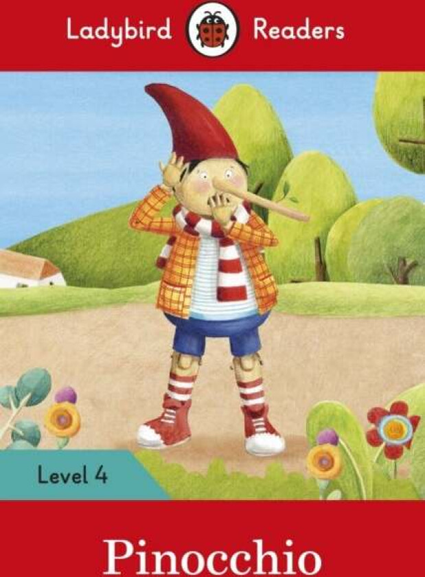 Ladybird Readers Level 4 - Pinocchio (ELT Graded Reader) av Ladybird