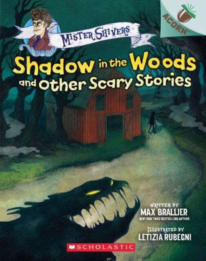 Shadow in the Woods and Other Scary Stories: An Acorn Book (Mister Shivers #2) av Max Brallier