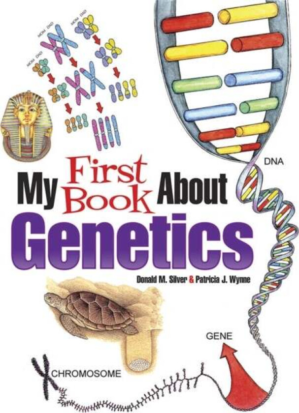 My First Book About Genetics av Patricia J. Wynne, Donald Silver