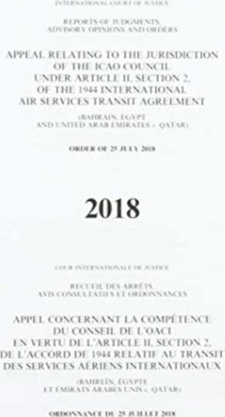 Appeal Relating to the Jurisdiction of the ICAO Council under Article II, Section 2 of the 1944 Inte av International Court of Justice