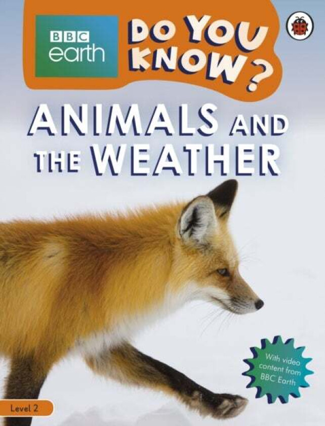 Do You Know? Level 2 - BBC Earth Animals and the Weather av Ladybird