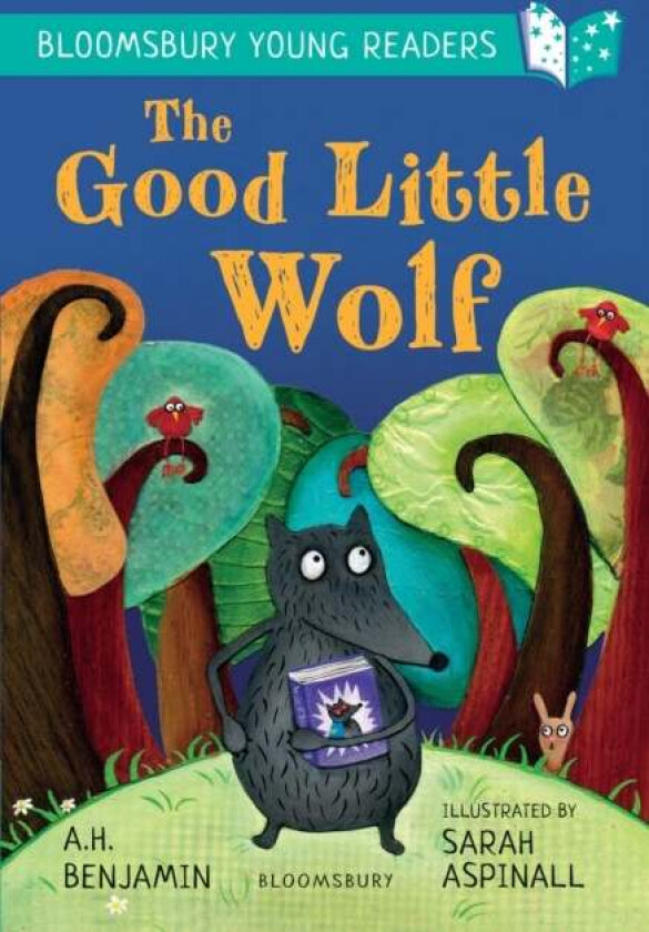 The Good Little Wolf: A Bloomsbury Young Reader av A.H. Benjamin