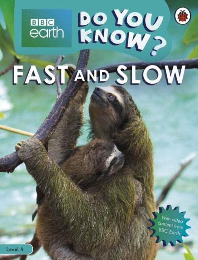 Do You Know? Level 4 - BBC Earth Fast and Slow av Ladybird
