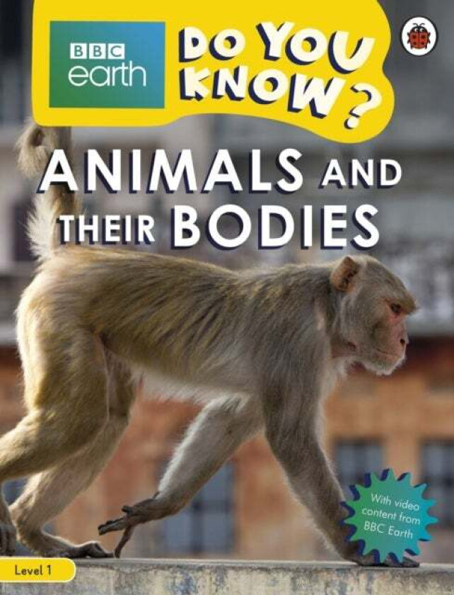 Do You Know? Level 1 - BBC Earth Animals and Their Bodies av Ladybird