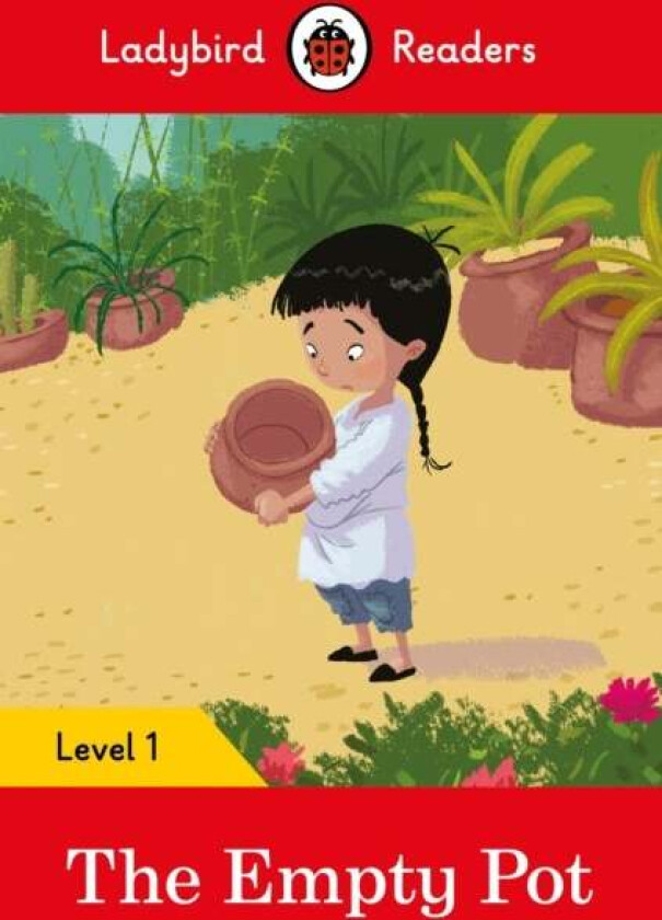 Ladybird Readers Level 1 - The Empty Pot (ELT Graded Reader) av Ladybird