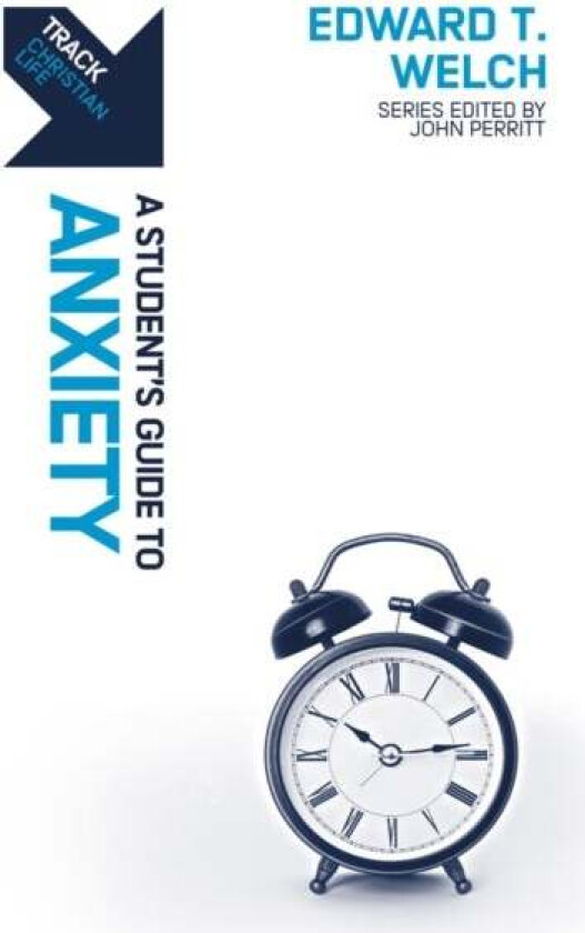 Track: Anxiety av Edward T. Welch