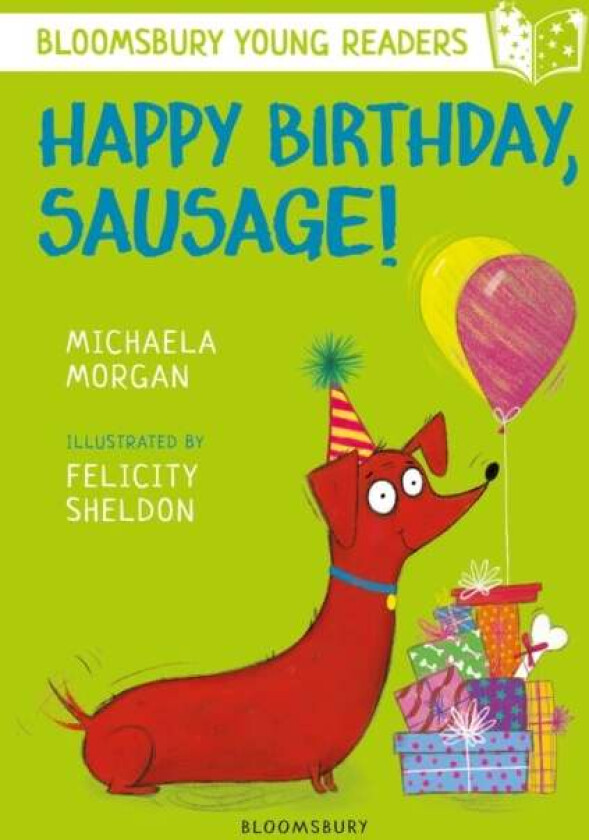 Happy Birthday, Sausage! A Bloomsbury Young Reader av Michaela Morgan