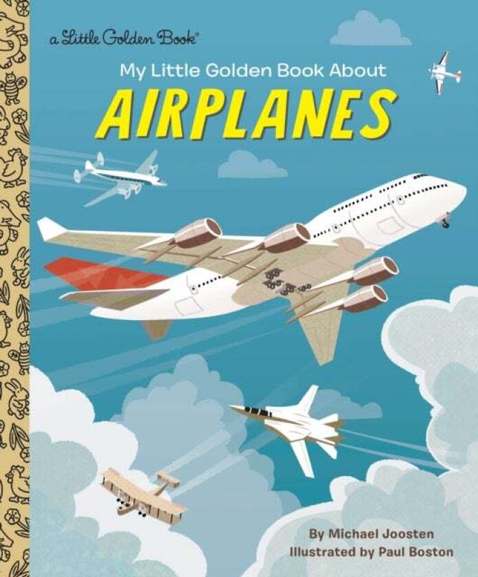 My Little Golden Book About Airplanes av Michael Joosten, Paul Boston