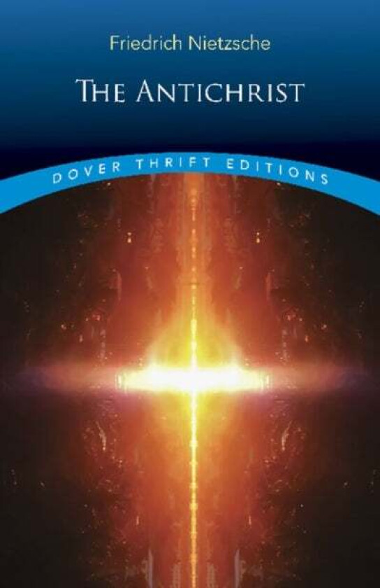 The Antichrist av Friedrich Nietzsche