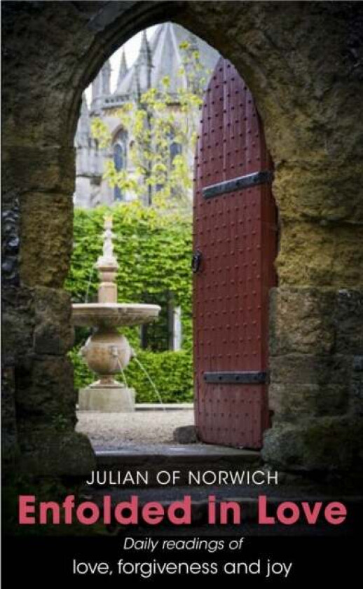 Enfolded in Love av Julian of Norwich, Robert Llewelyn