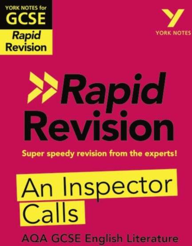 York Notes for AQA GCSE Rapid Revision: An Inspector Calls catch up, revise and be ready for and 202 av Mary Green