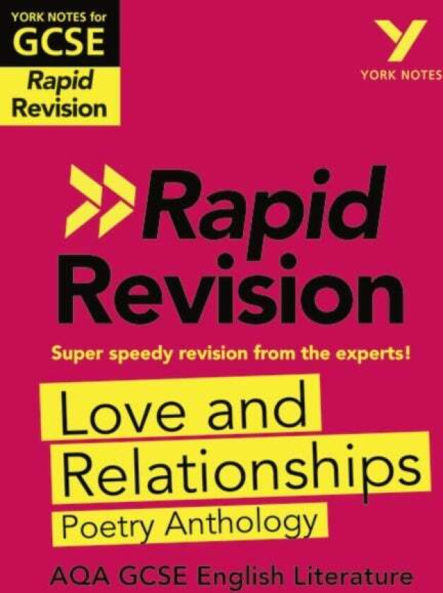 York Notes for AQA GCSE Rapid Revision: Love and Relationships AQA Poetry Anthology catch up, revise av Lucy Toop