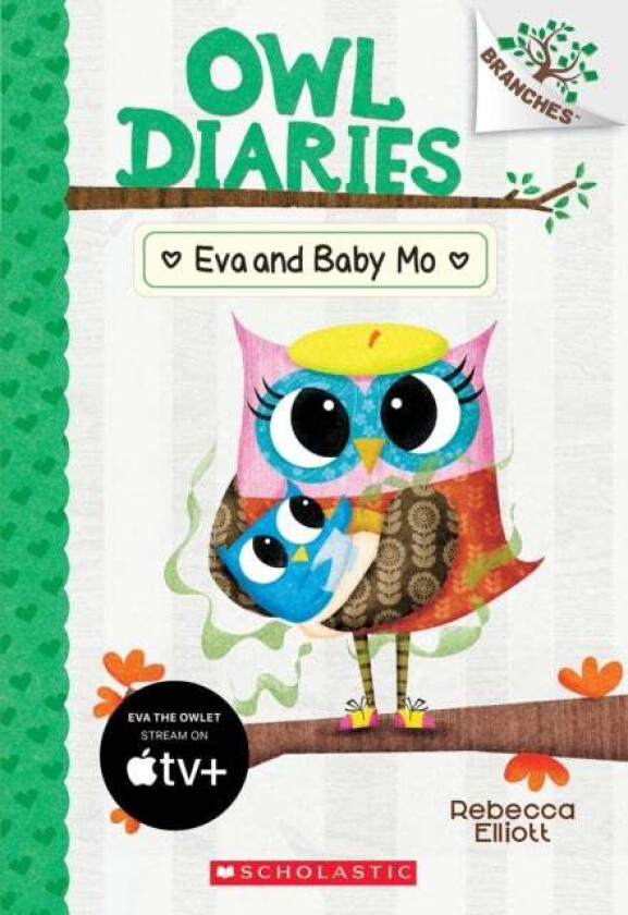 Eva and Baby Mo: A Branches Book (Owl Diaries #10) av Rebecca Elliott