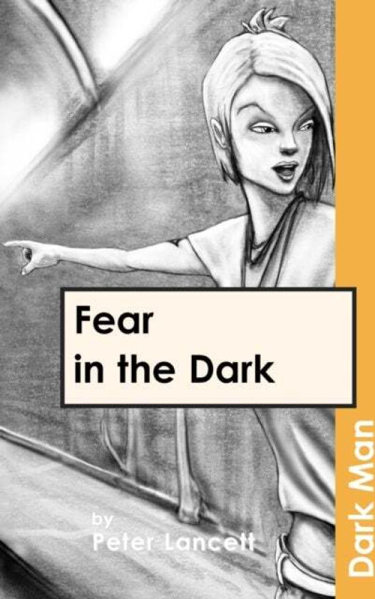Fear in the Dark av Lancett Peter