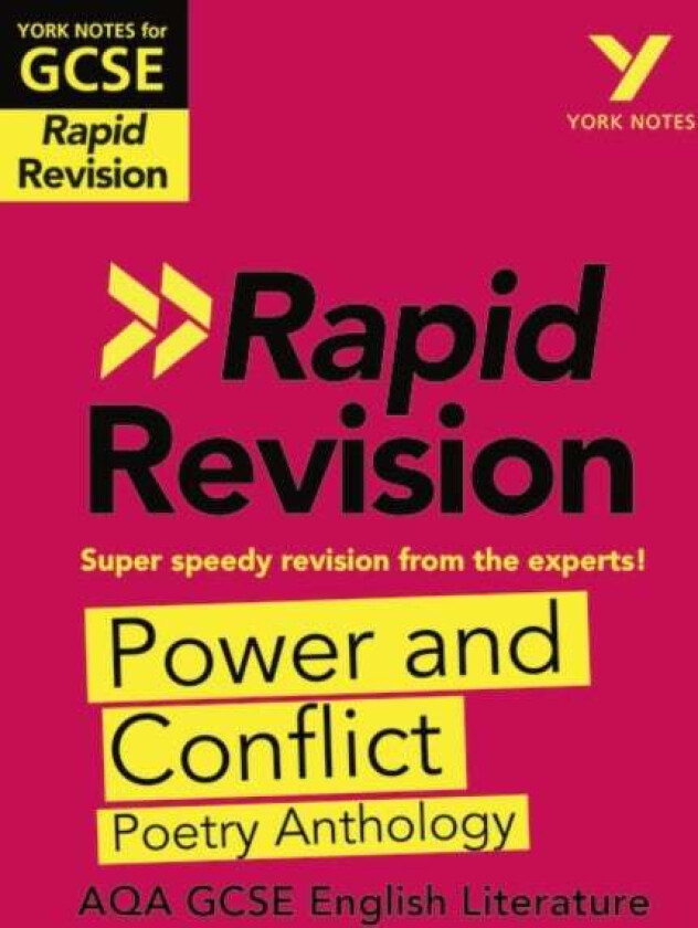 York Notes for AQA GCSE Rapid Revision: Power and Conflict AQA Poetry Anthology catch up, revise and av David Grant